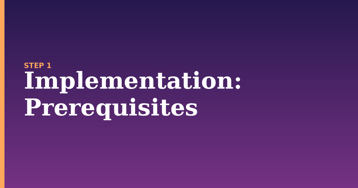 implementation illustration for: Prerequisites