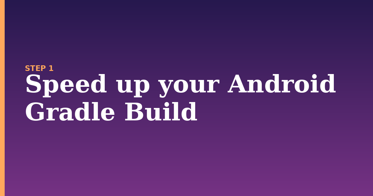 gradle illustration for: Speed up your Android Gradle Build