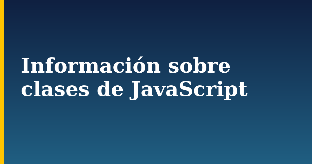 Información sobre clases de JavaScript — step-by-step Javascript tutorial on Progressive Robot