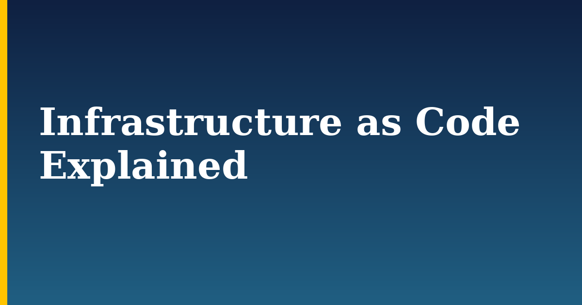 Infrastructure as Code Explained — step-by-step Devops tutorial on Progressive Robot