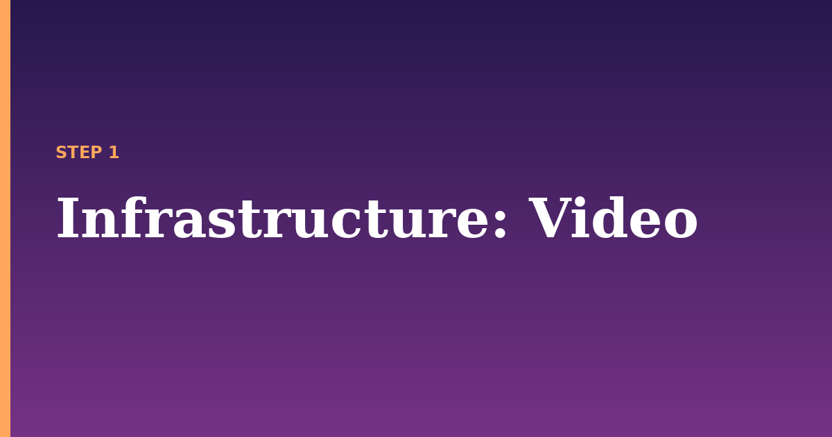 infrastructure illustration for: Video