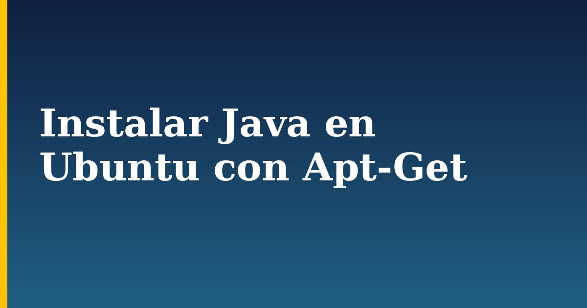Instalar Java en Ubuntu con Apt-Get