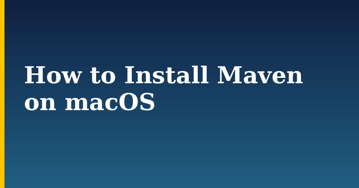 How to Install Maven on macOS — step-by-step DevOps tutorial on Progressive Robot