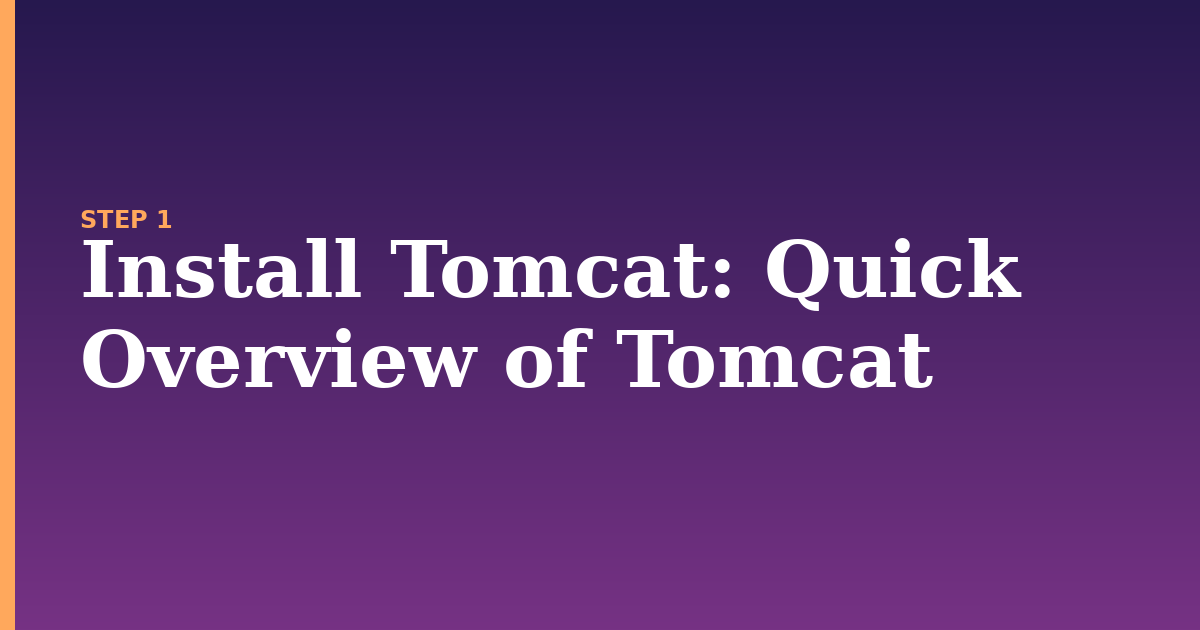 install tomcat illustration for: Quick Overview of Tomcat