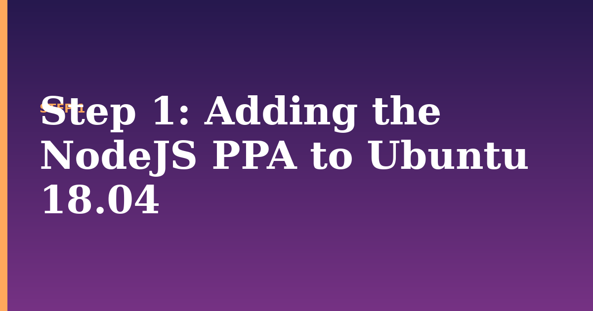 nodejs illustration for: Step 1: Adding the NodeJS PPA to Ubuntu 18.04