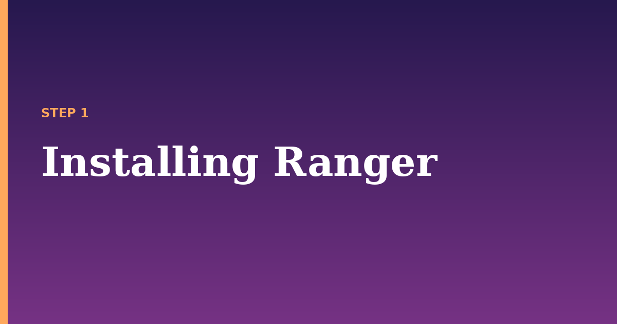 ranger illustration for: Installing Ranger