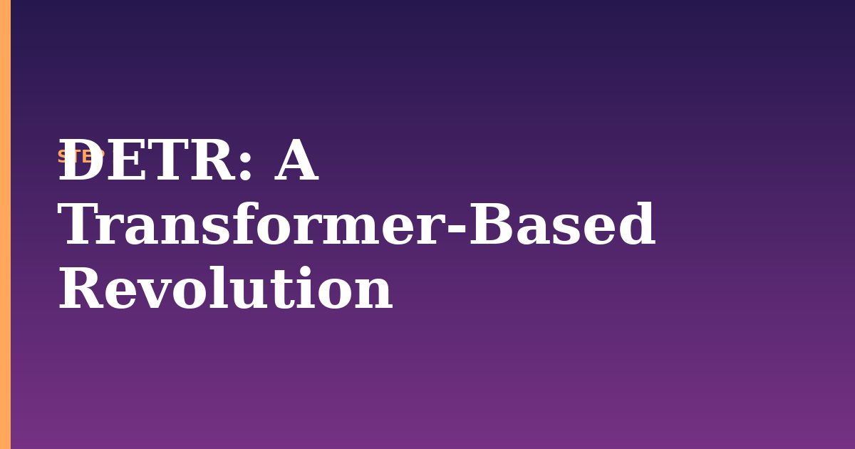 detr illustration for: DETR: A Transformer-Based Revolution