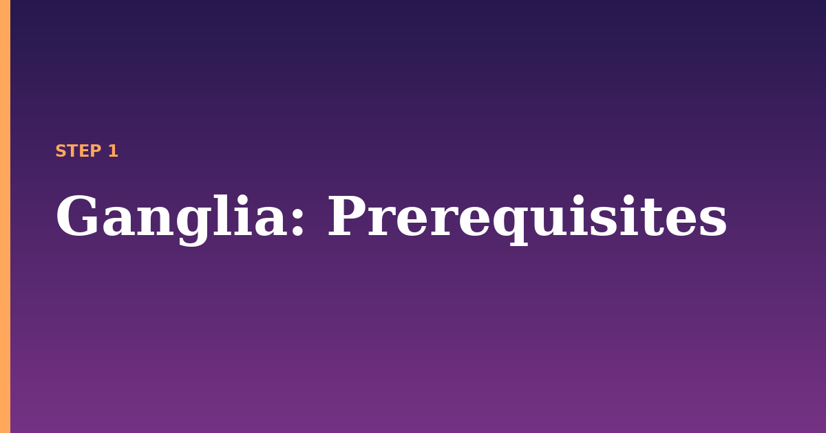 ganglia illustration for: Prerequisites