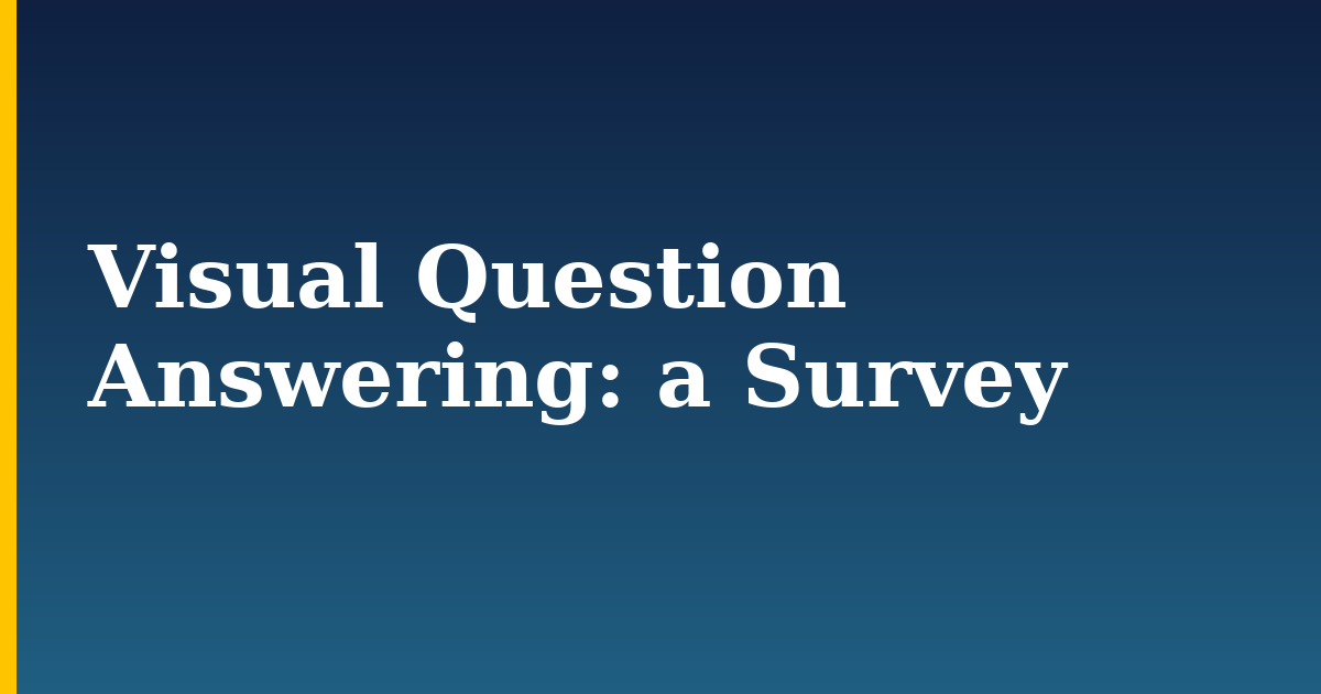 Visual Question Answering: a Survey — step-by-step AI And Machine Learning tutorial on Progressive Robot
