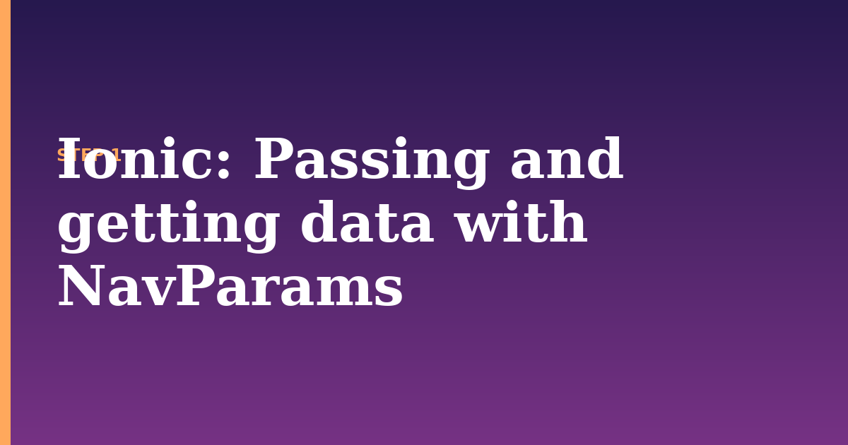 ionic illustration for: Passing and getting data with NavParams
