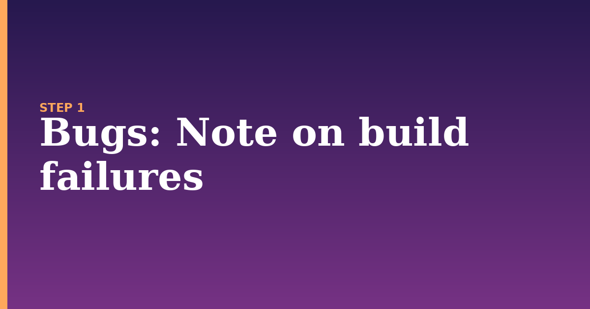 bugs illustration for: Note on build failures