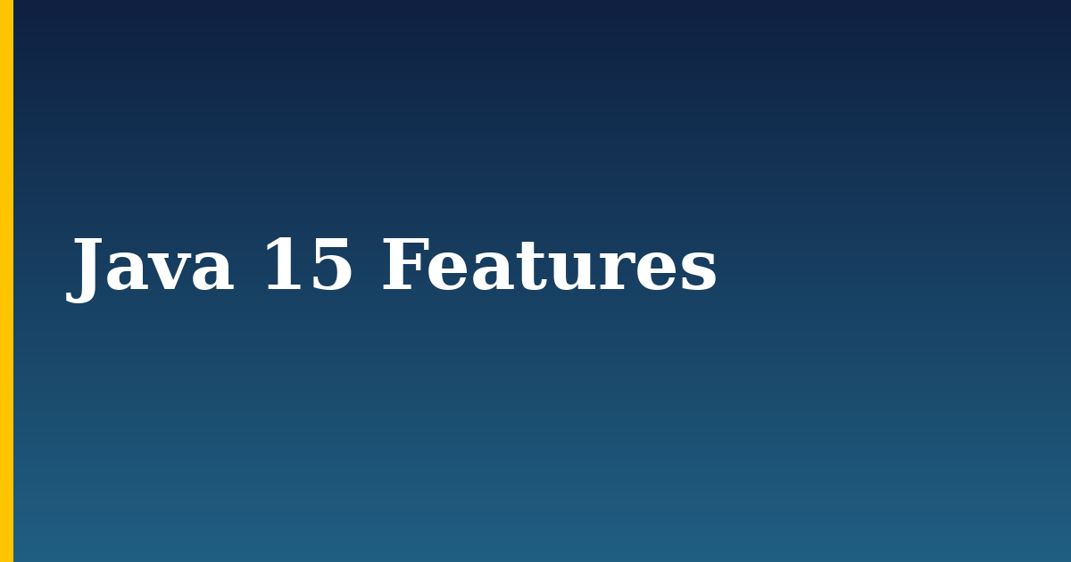 Java 15 Features