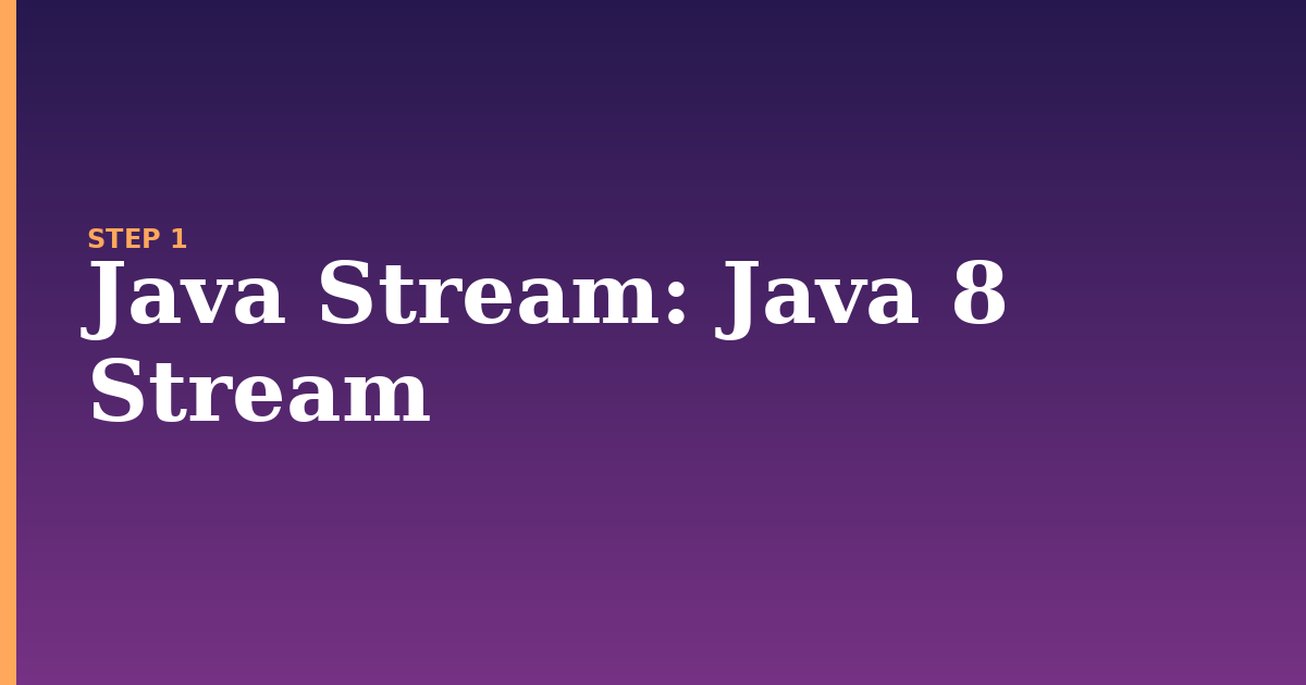 java stream illustration for: Java 8 Stream
