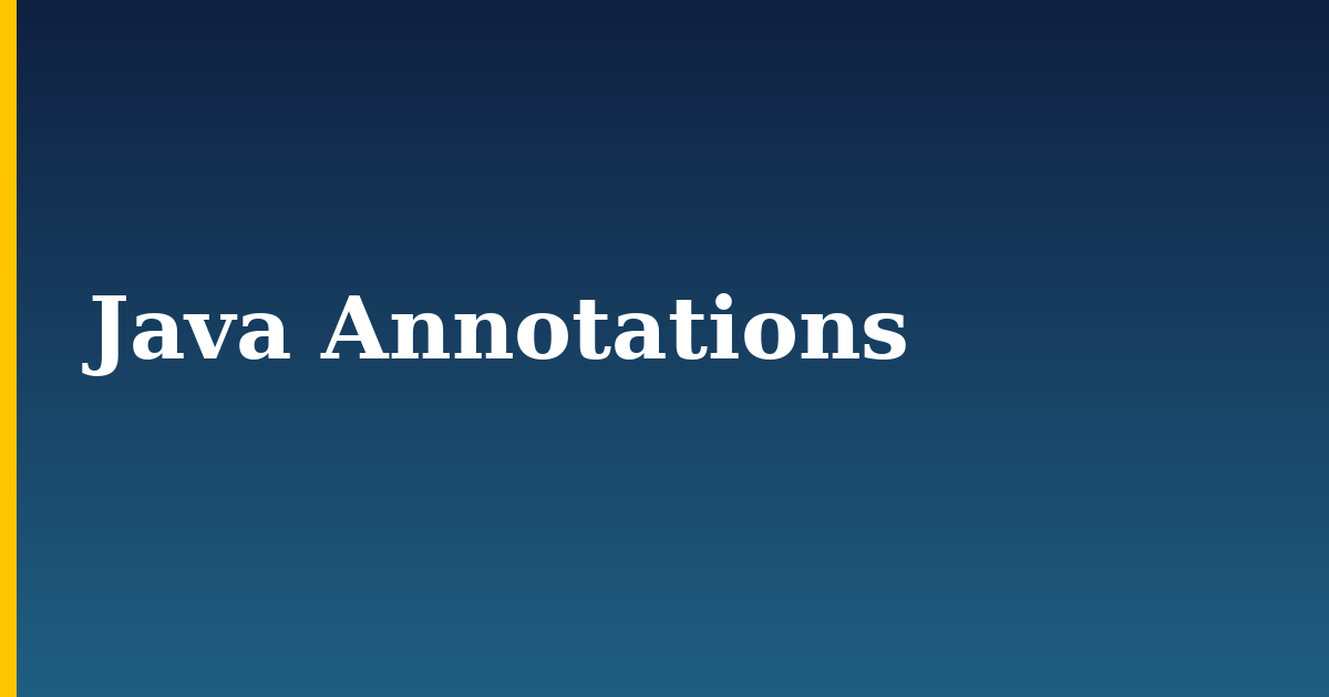 Java Annotations — step-by-step Programming tutorial on Progressive Robot