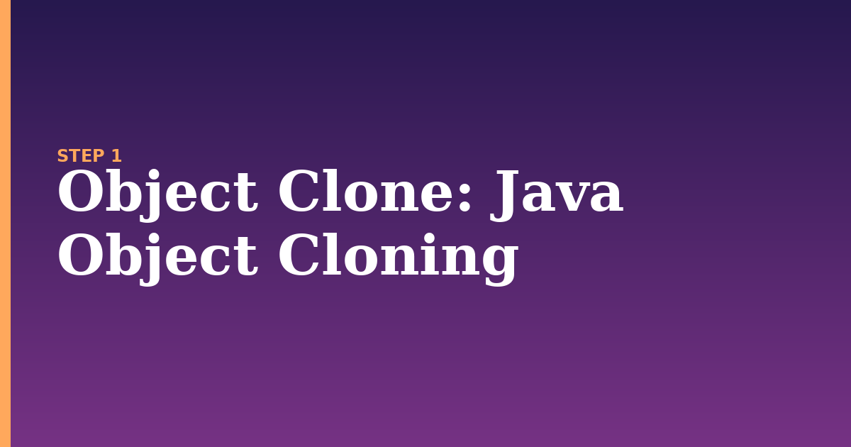 object clone illustration for: Java Object Cloning