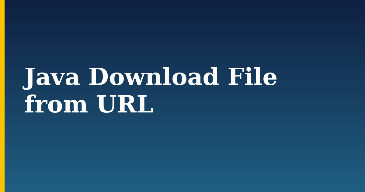 Java Download File from URL