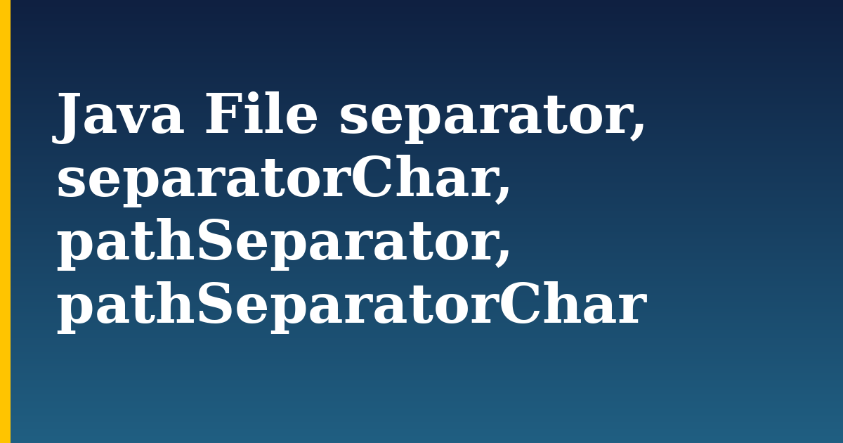 Java File separator, separatorChar, pathSeparator, pathSeparatorChar — step-by-step Programming tutorial on Progressive Robot