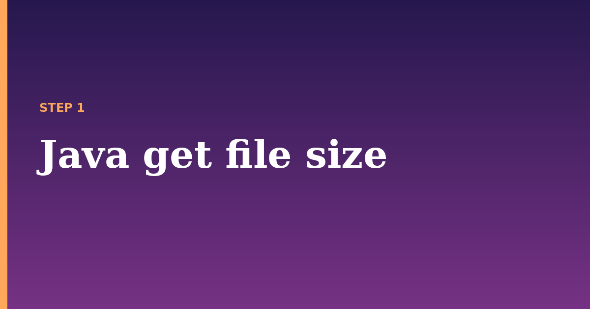 size illustration for: Java get file size