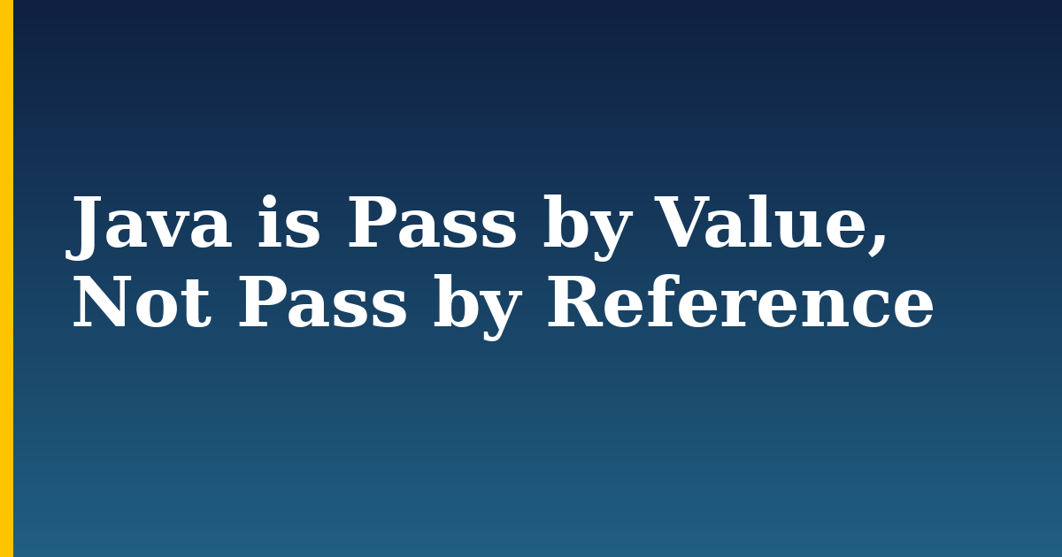 Java is Pass by Value, Not Pass by Reference — step-by-step Programming tutorial on Progressive Robot
