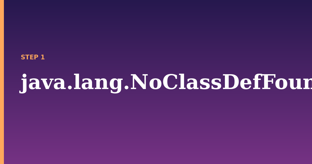 java.lang.noclassdeffounderror illustration for: java.lang.NoClassDefFoundError