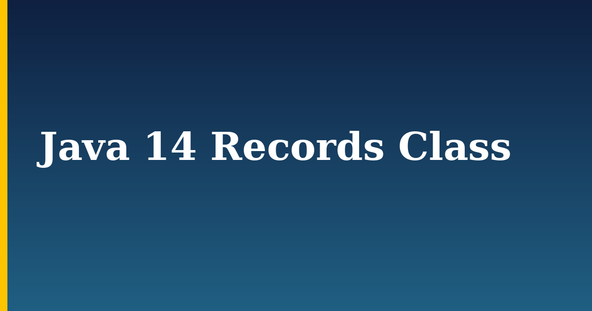 Java 14 Records Class — step-by-step Programming tutorial on Progressive Robot