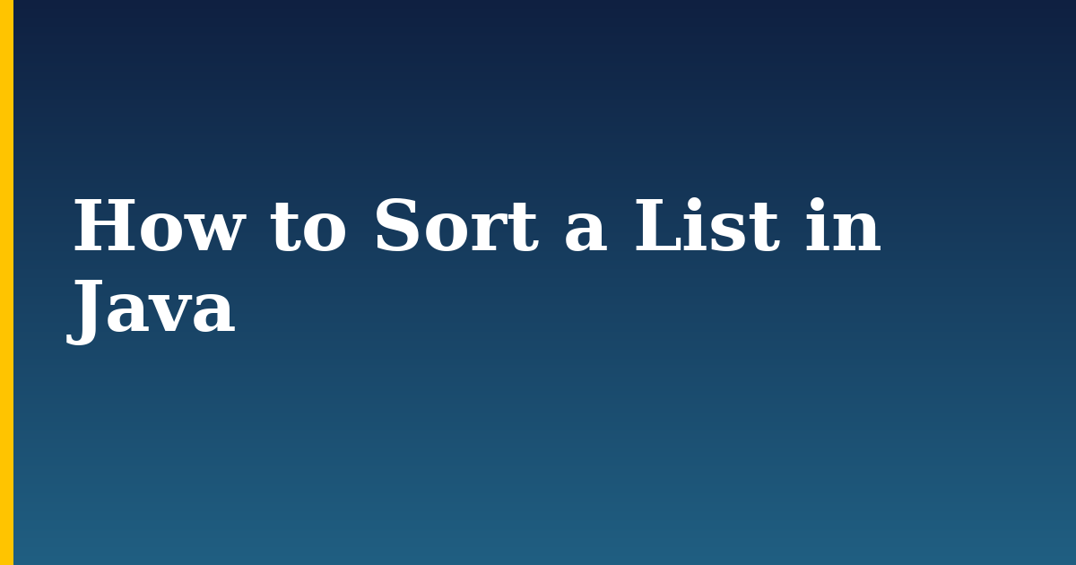 How to Sort a List in Java