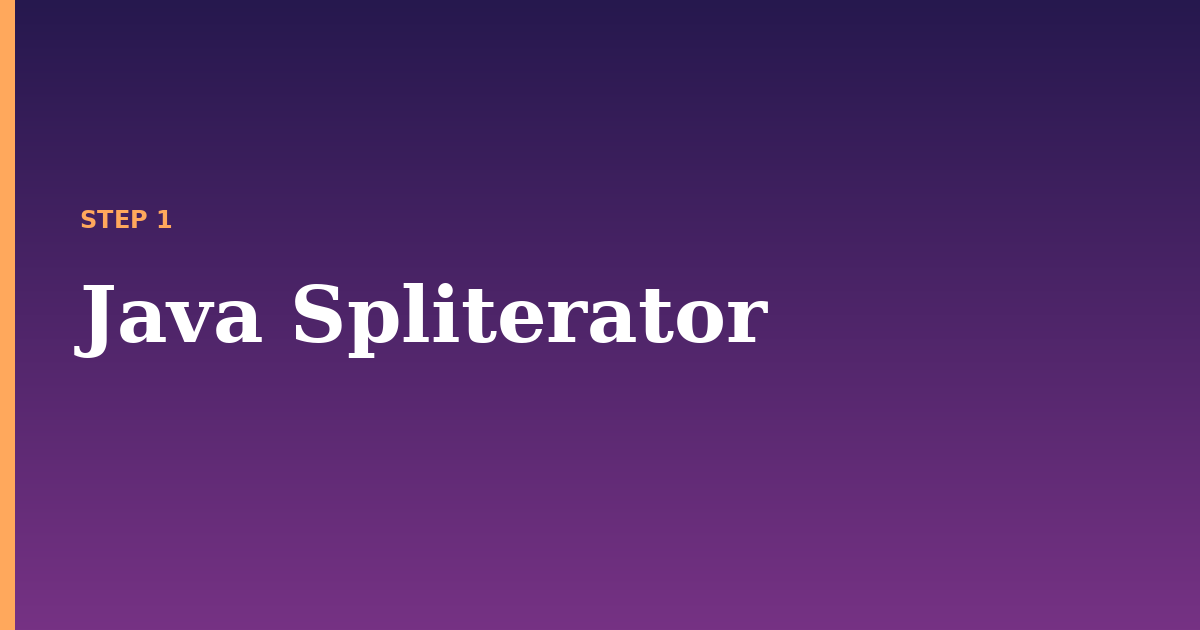 java spliterator illustration for: Java Spliterator