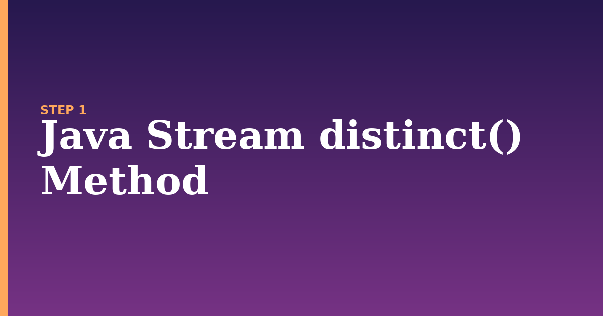 stream distinct illustration for: Java Stream distinct() Method