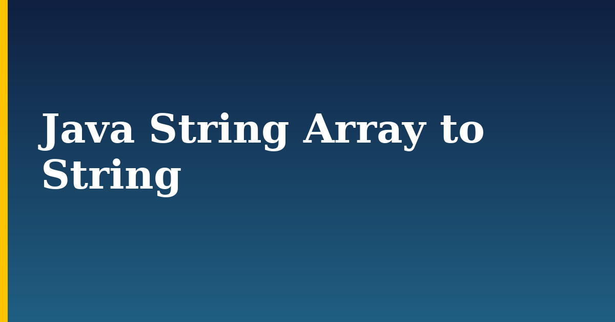 Java String Array to String