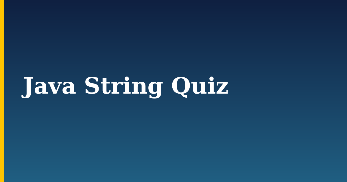Java String Quiz