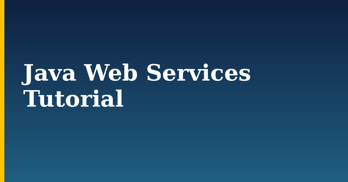 Java Web Services Tutorial