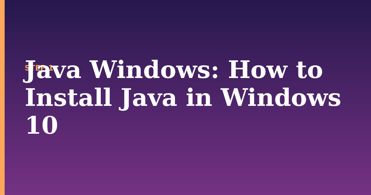 java windows illustration for: How to Install Java in Windows 10