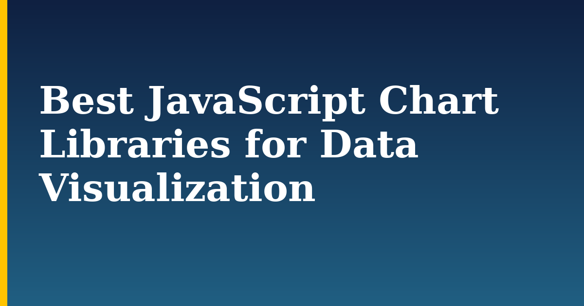Best JavaScript Chart Libraries for Data Visualization