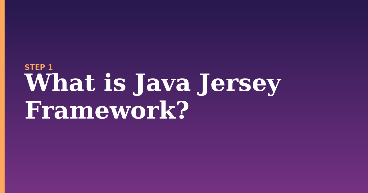jersey illustration for: What is Java Jersey Framework?