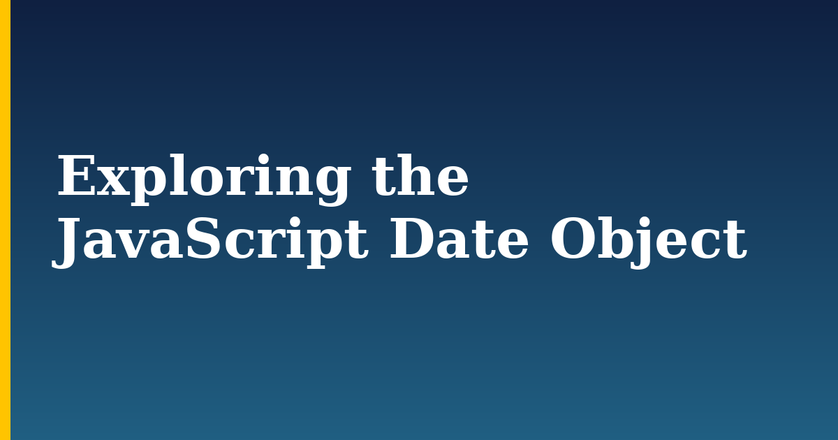 Exploring the JavaScript Date Object — step-by-step Javascript tutorial on Progressive Robot