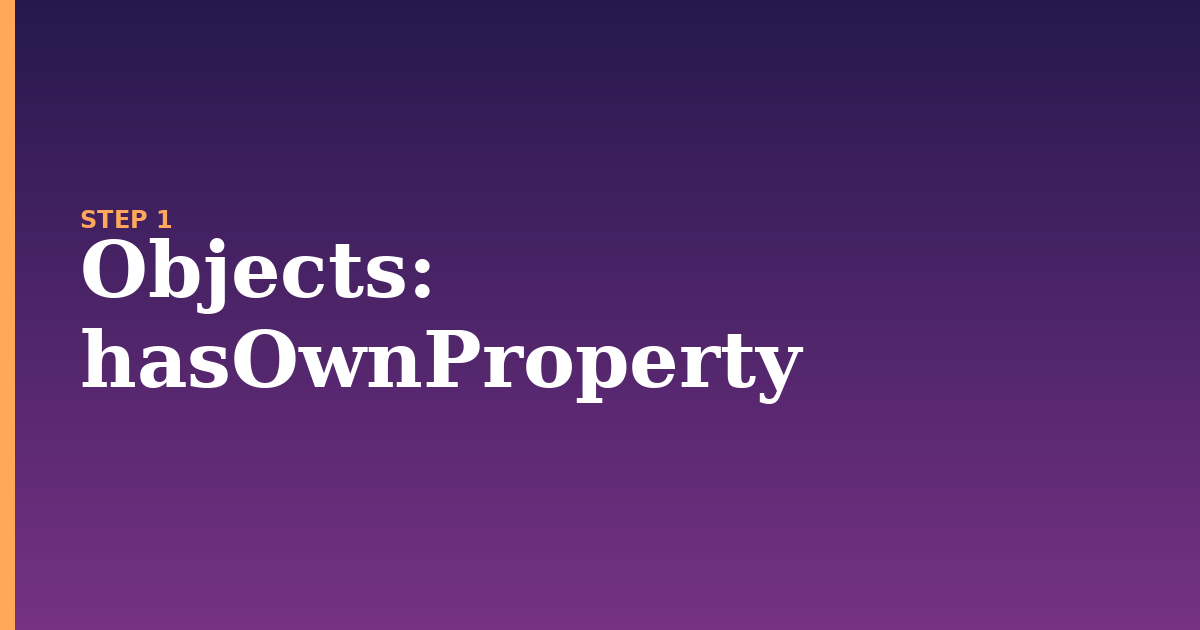 objects illustration for: hasOwnProperty