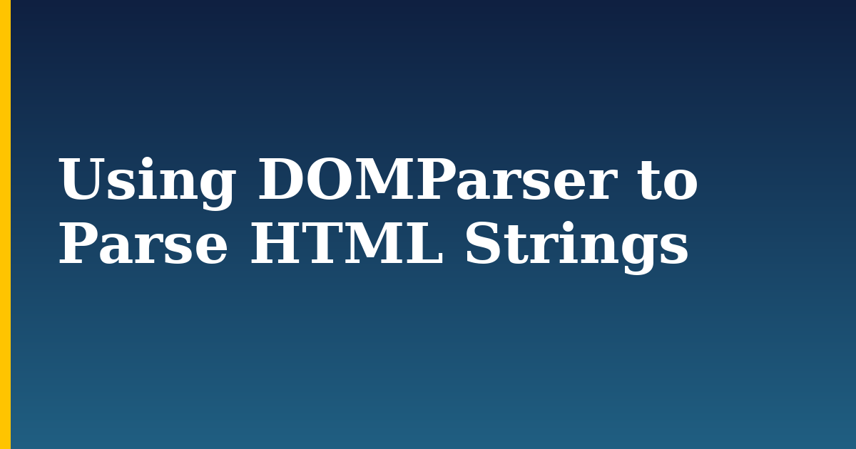 Using DOMParser to Parse HTML Strings — step-by-step Javascript tutorial on Progressive Robot