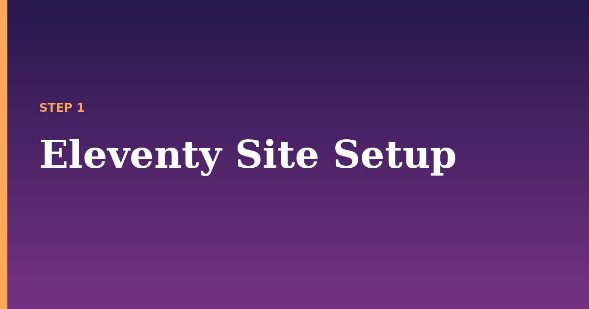 eleventy illustration for: Eleventy Site Setup