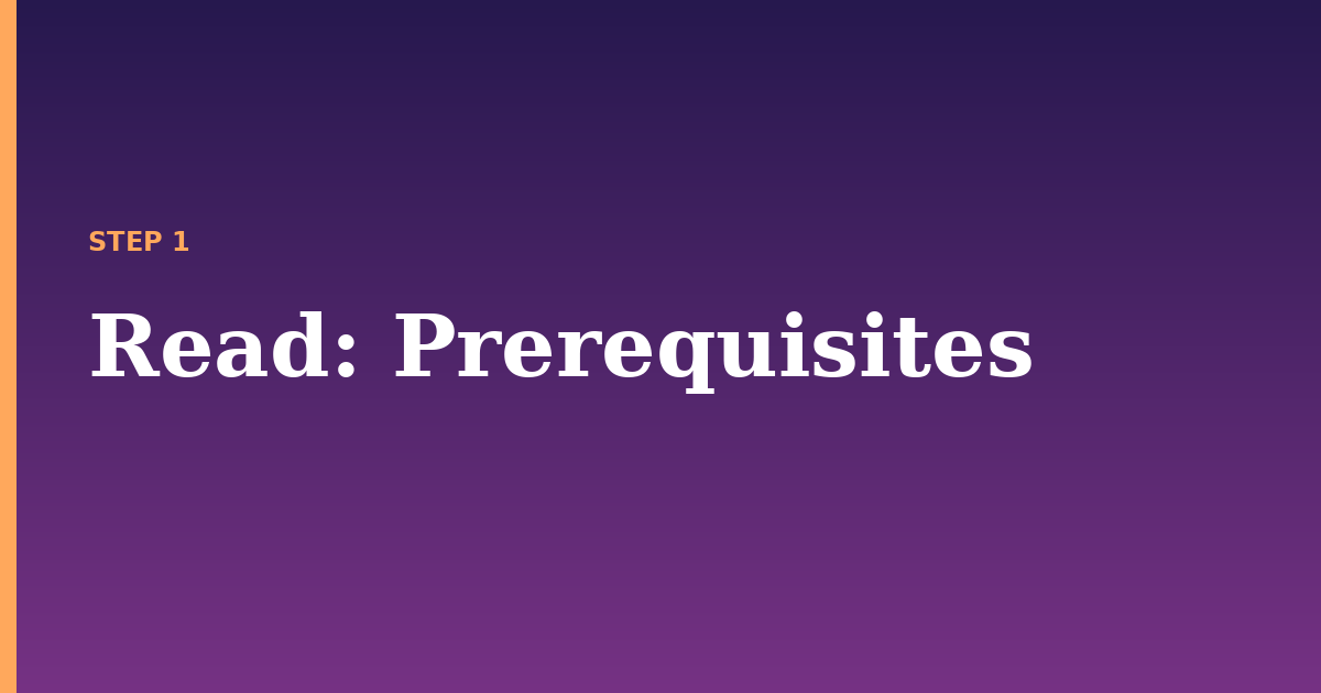read illustration for: Prerequisites