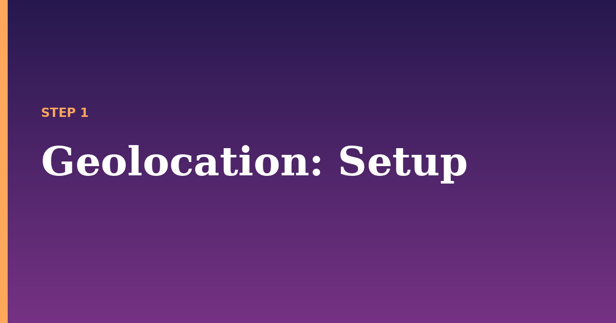 geolocation illustration for: Setup