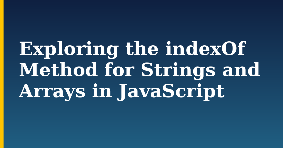 Exploring the indexOf Method for Strings and Arrays in JavaScript — step-by-step Javascript tutorial on Progressive Robot
