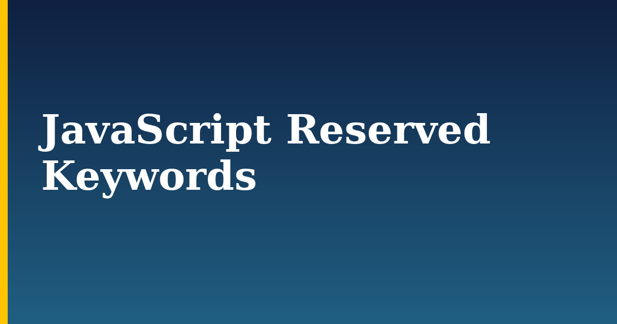 JavaScript Reserved Keywords — step-by-step Javascript tutorial on Progressive Robot