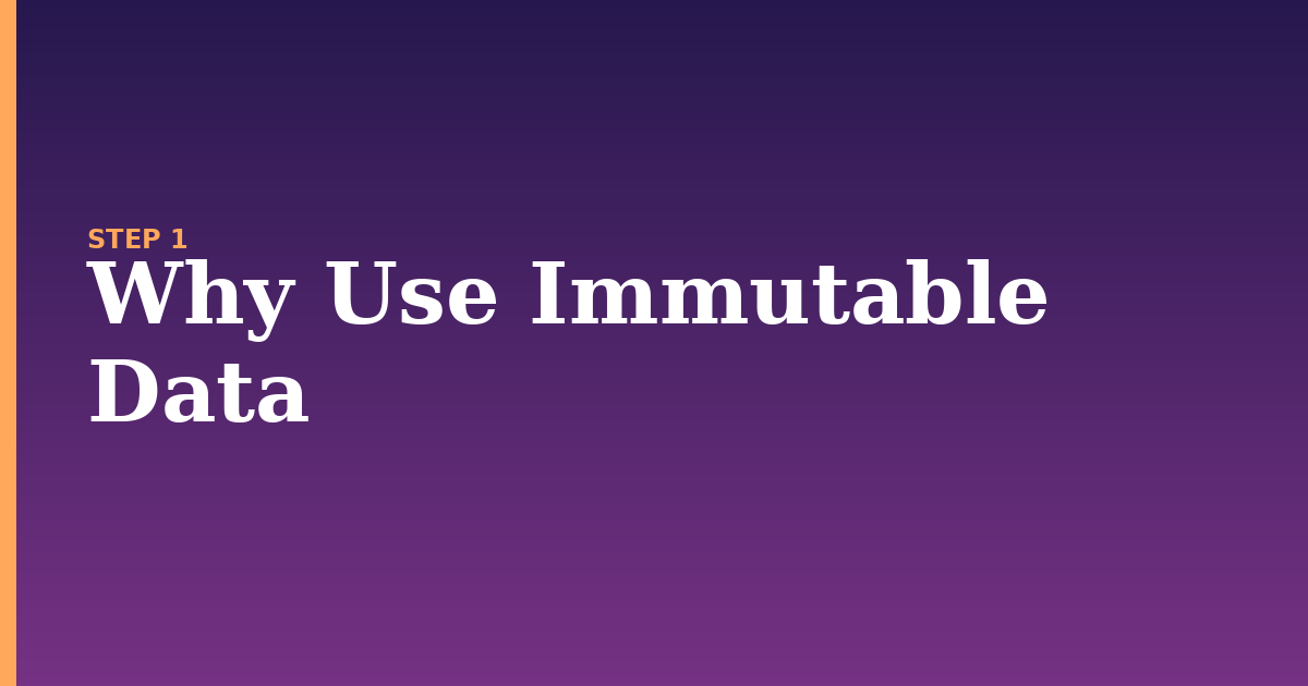 mutable illustration for: Why Use Immutable Data