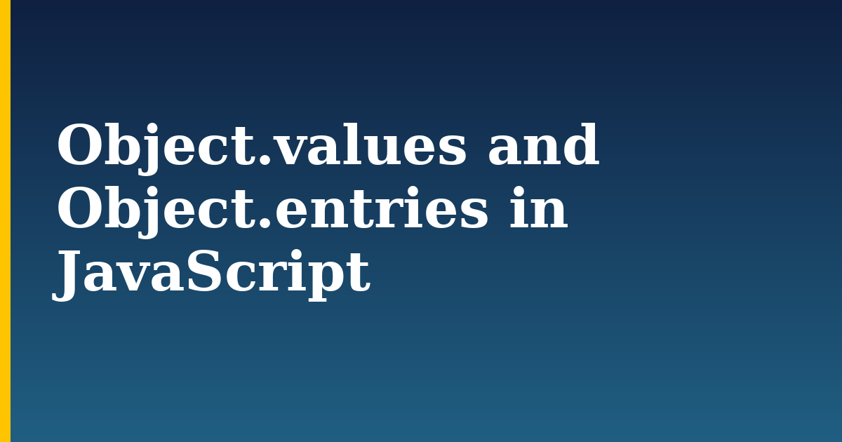 Object.values and Object.entries in JavaScript — step-by-step Javascript tutorial on Progressive Robot