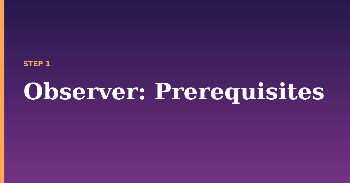 observer illustration for: Prerequisites