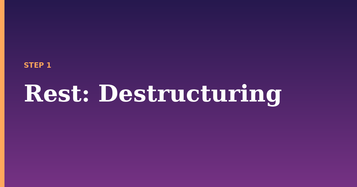 rest illustration for: Destructuring