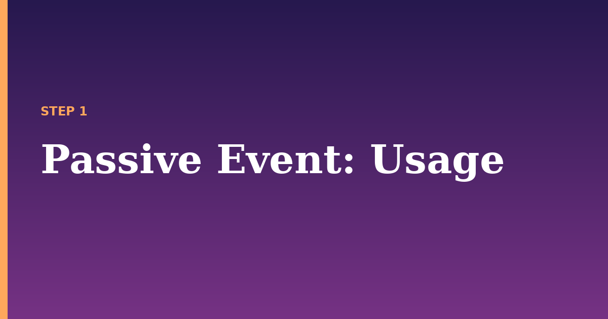 passive event illustration for: Usage