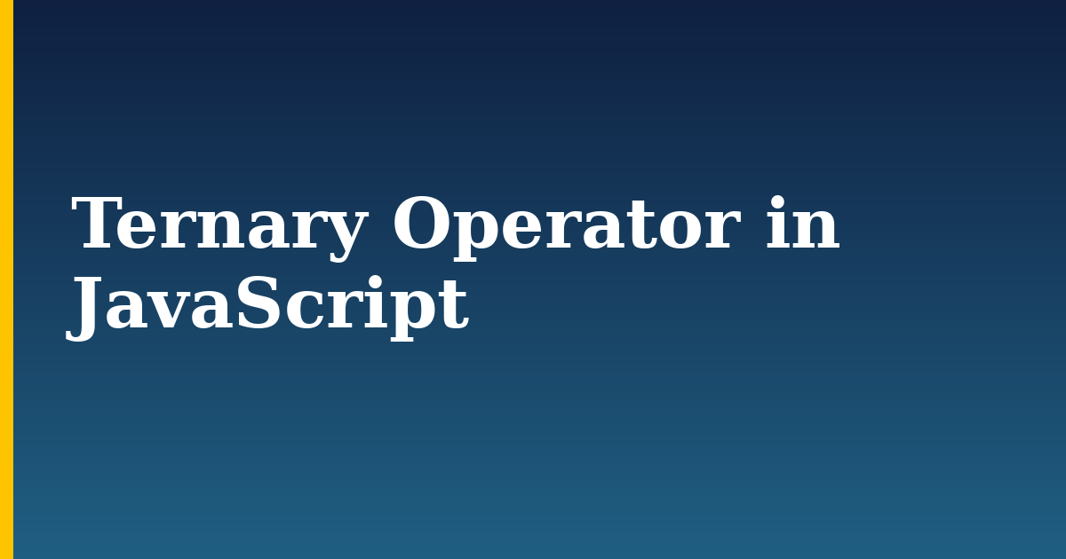 Ternary Operator in JavaScript — step-by-step Javascript tutorial on Progressive Robot