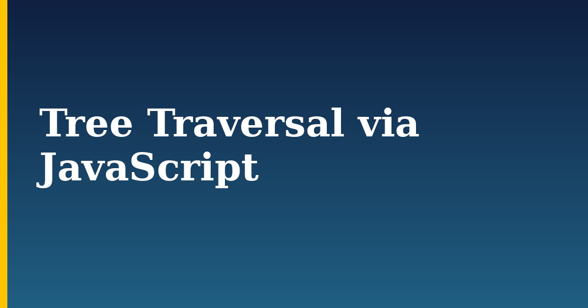 Tree Traversal via JavaScript — step-by-step Javascript tutorial on Progressive Robot