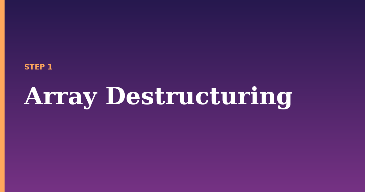 destructuring illustration for: Array Destructuring